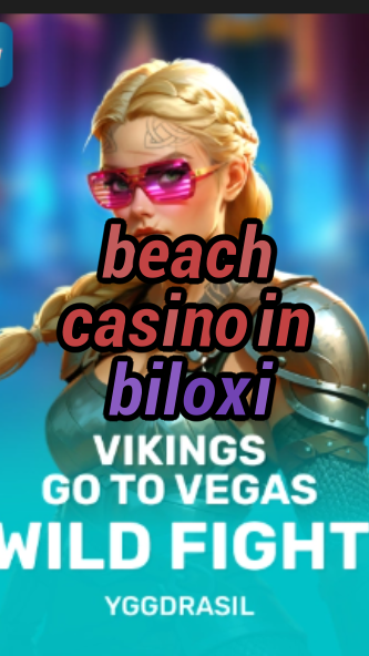 beach casino in biloxi-fqqjrm9vrme7zzjgfjql.com